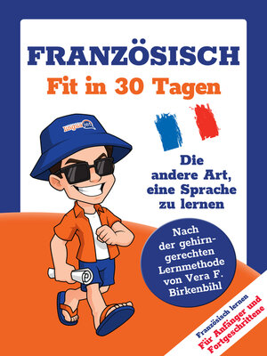 cover image of Französisch lernen--in 30 Tagen zum Basis-Wortschatz ohne Grammatik- und Vokabelpauken